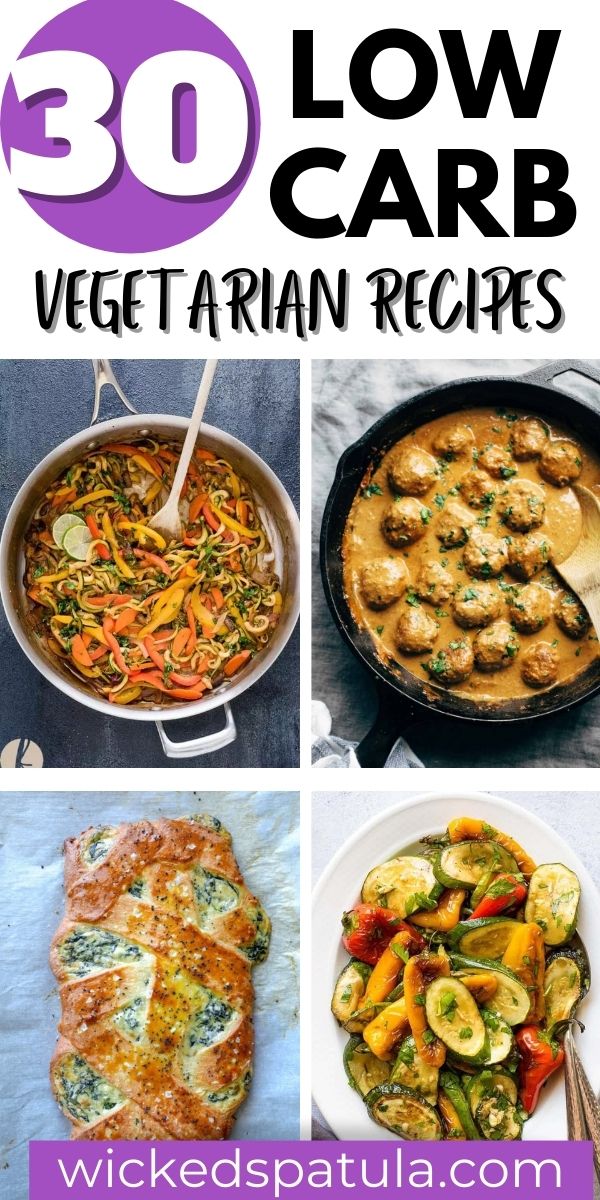 30 Low-Carb Vegetarian Meals That Are Full Of Flavor! - Wicked Spatula